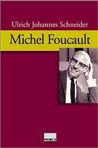 Michel Foucault - Schneider, Ulrich Johannes