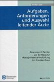 Aufgaben, Anforderungen und Auswahl Leitender Ärzte