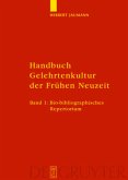 Handbuch Gelehrtenkultur der Frühen Neuzeit