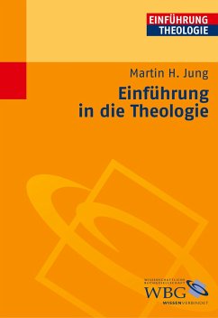 Einführung in die Theologie - Jung, Martin H.