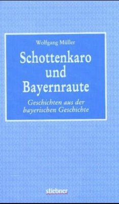 Schottenkaro und Bayernraute - Müller, Wolfgang