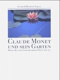 Claude Monet und sein Garten