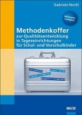 Methodenkoffer zur Qualitätsentwicklung in Tageseinrichtungen für Schul- und Vorschulkinder