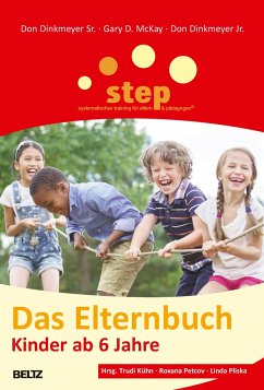 Step - Das Elternbuch - Dinkmeyer, Don sen.;McKay, Gary D.;Dinkmeyer, Don jun.