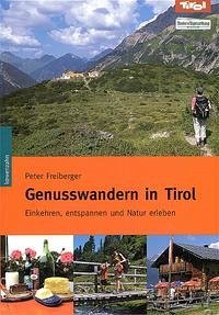 Genusswandern in Tirol - Freiberger, Peter