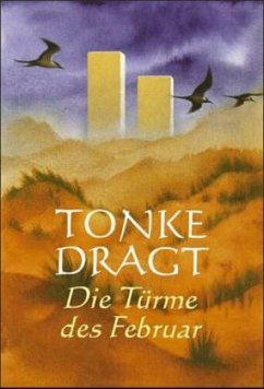 Die Türme des Februar, Sonderausgabe - Dragt, Tonke