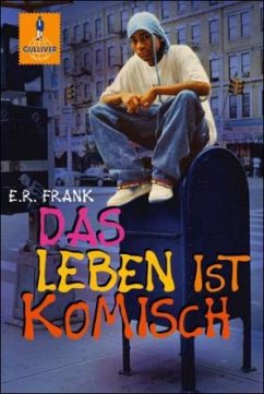 Das Leben ist komisch - Frank, E. R.