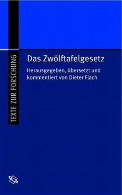 Das Zwölftafelgesetz - Flach, Dieter / Flach, Andreas (Hgg.)