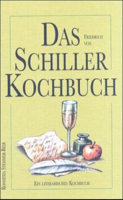 Das Friedrich von Schiller-Kochbuch - Stemmer-Beer, Roswitha