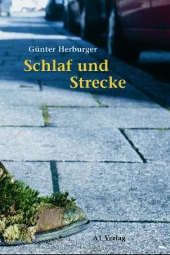 Schlaf und Strecke - Herburger, Günter