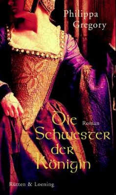 Die Schwester der Königin - Gregory, Philippa