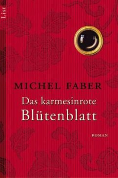 Das karmesinrote Blütenblatt - Faber, Michel