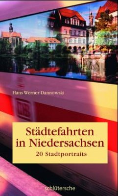 Städtefahrten in Niedersachsen - Dannowski, Hans W.