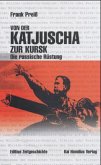 Von der Katjuscha zur Kursk Von der Katjuscha zur Kursk
