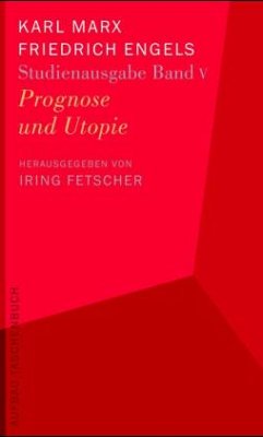 Prognose und Utopie / Studienausgabe in 5 Bänden Bd.5 - Marx, Karl; Engels, Friedrich Marx, Karl; Engels, Friedrich