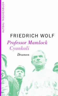 Professor Mamlock. Cyankali - Wolf, Friedrich