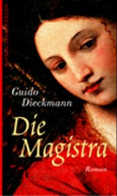 Die Magistra - Dieckmann, Guido