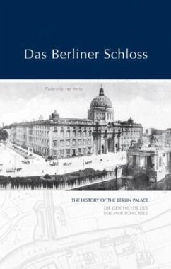 Das Berliner Schloss - Holland, Alexander;Schnurbus, Marc;Walter, K Marie