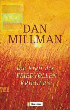 Die Kraft des friedvollen Kriegers - Millman, Dan