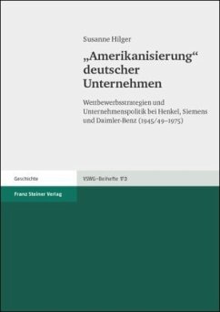 'Amerikanisierung' deutscher Unternehmen - Hilger, Susanne