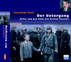 Der Untergang, 3 Audio-CDs - Fest, Joachim C.