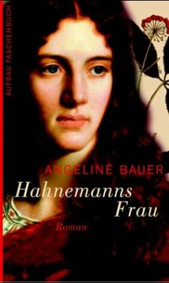 Hahnemanns Frau - Bauer, Angeline