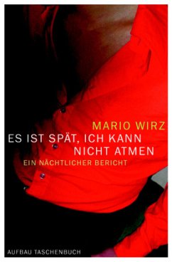 Es ist spät, ich kann nicht atmen - Wirz, Mario