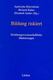 Bildung riskiert