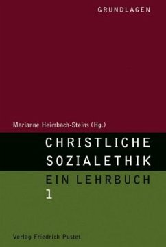 Christliche Sozialethik. Ein Lehrbuch - Heimbach-Steins, Marianne (Hrsg.)