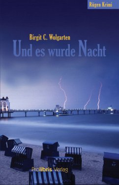 Und es wurde Nacht - Wolgarten, Birgit C.