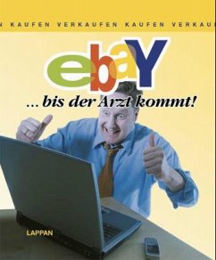 ebay . . . bis der Arzt kommt - Borghorst, Hans; Breitenfeld, Tom