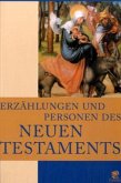 Erzählungen und Personen des Neuen Testaments