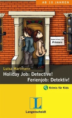 Holiday Job: Detective! - Ferienjob: Detektiv! - Hartmann, Luisa