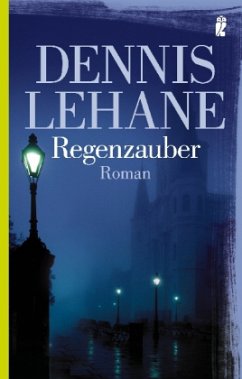 Regenzauber - Lehane, Dennis