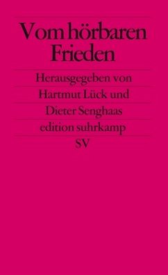 Vom hörbaren Frieden - Lück, Hartmut / Senghaas, Dieter (Hgg.)