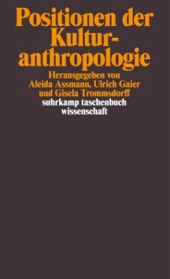 Positionen der Kulturanthropologie - Assmann, Aleida / Gaier, Ulrich / Trommsdorff, Gisela (Hgg.)