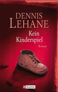 Kein Kinderspiel - Lehane, Dennis