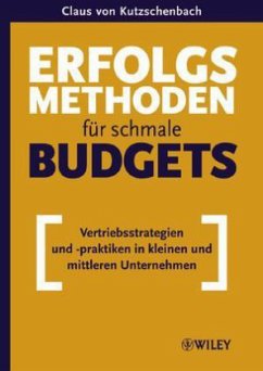 Erfolgsmethoden für schmale Budgets - Kutzschenbach, Claus von