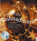 Zauberhafte Weihnachtszeit, m. Audio-CD Zauberhafte Weihnachtszeit, m. Audio-CD