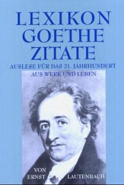 Lexikon - Goethe - Zitate - Lautenbach, Ernst