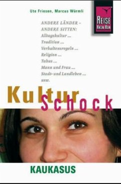 KulturSchock Kaukasus - Friesen, Ute; Würmli, Marcus
