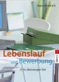 Lebenslauf und Bewerbung