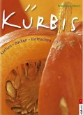 Kürbis: Kochen - Backen - Einmachen (Südwest Essen und Trinken)