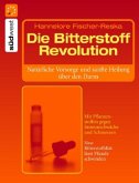 Die Bitterstoffrevolution