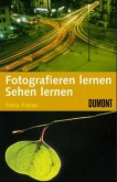 Fotografieren lernen, Sehen lernen