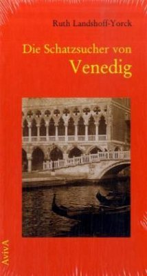 Die Schatzsucher von Venedig - Landshoff-Yorck, Ruth