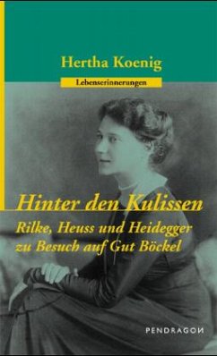 Hinter den Kulissen eines Lebens - Koenig, Hertha