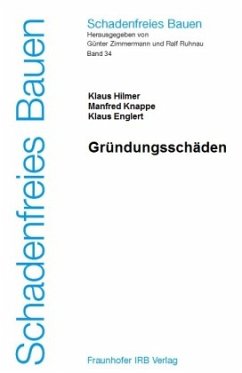 Gründungsschäden - Hilmer, Klaus;Knappe, Manfred;Englert, Klaus