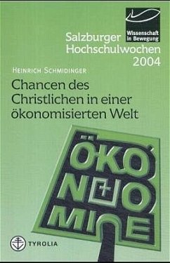 Cover Chancen des Christlichen in einer ökonomisierten Welt
