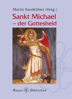 Sankt Michael - der Gottesheld - Sandkühler, Martin